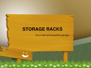 STORAGE RACKS for a neat and beautiful garage..