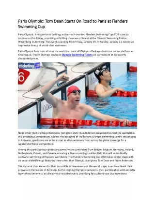 Paris Olympic Tom Dean Starts On Road to Paris at Flanders Swimming Cup