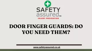 Door Finger Guards Do You Need Them