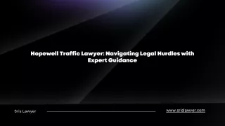 Hopewell Traffic Lawyer: Navigating Legal Hurdles with Expert Guidance