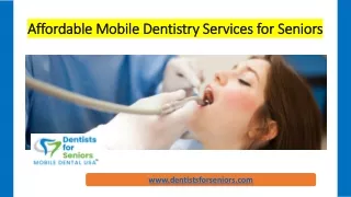 Affordable Mobile Dentistry Services for Seniors