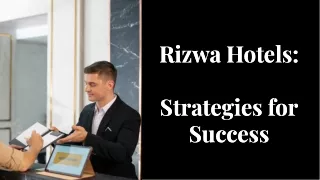 Rizwa Hotels-strategies for hotel success