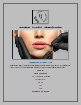 Injecting Dermal Fillers Cortlandt | Hudsonaestheticsmd.com