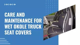 Care and Maintenance for Wet Okole Truck Seat Covers