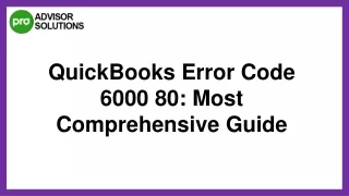 Learn How To Fix QuickBooks Error Code 6000 80