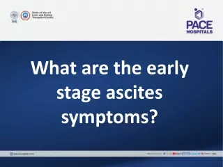 Early Stage Symptoms of Ascites