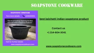 best kalchatti indian soapstone ppt