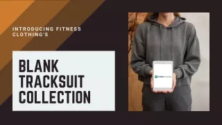 Introducing Fitness Clothing's Blank Tracksuit Collection