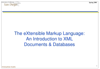 The eXtensible Markup Language: An Introduction to XML Documents &amp; Databases