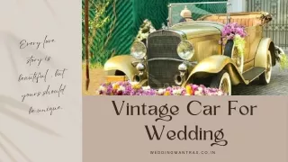 Find the Best Vintage Car Services in Delhi NCR with CYJ – Book Vintage Car