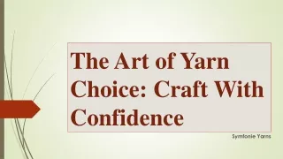 The Art of Yarn Choice - Craft With Confidence