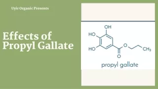 Food additive Propyl Gallate!