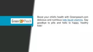 Kids Liquid Vitamins  Greenpeach.com