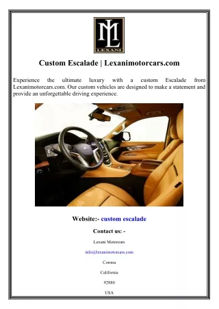 Custom Escalade Lexanimotorcars.com