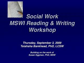 Social Work MSWI Reading &amp; Writing Workshop