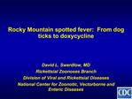 Rocky Mountain spotted fever: From dog ticks to doxycycline