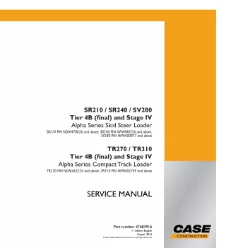 CASE TR310 Tier 4B (final) and Stage IV Alpha Series Compact Track Loader Service Repair Manual TR310 PIN NFM402749 and