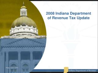 2008 Indiana Department of Revenue Tax Update