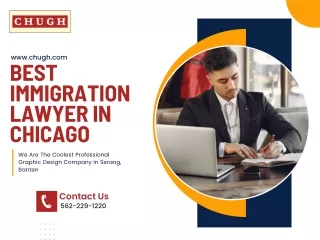 Best Immigration Lawyer in Chicago | Chugh LLP