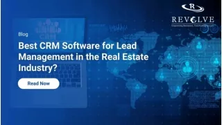 Best CRM Software for Lead Management in the Real Estate Industry?