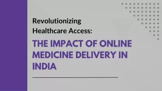 The Impact of Online Medicine Delivery in India