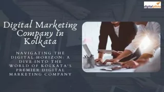 Navigating the Digital Horizon A Dive into the World of Kolkata's Premier Digital Marketing Company