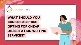 What Should You Consider Before Opting for Cheap Dissertation Writing Services?