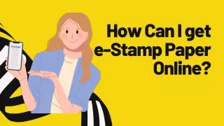 How Can I get e-Stamp Paper Online?