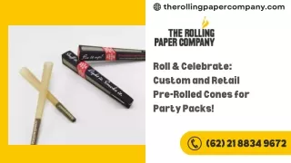 Roll & Celebrate Custom and Retail Pre-Rolled Cones for Party Packs!