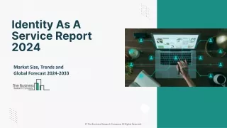 Identity As A Service Market Strategies, Growth Analysis 2024-2033
