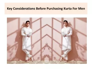 Key Considerations Before Purchasing Kurta For Men