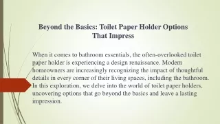 Beyond the Basics: Toilet Paper Holder Options That Impress