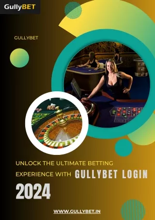 Unlock the Ultimate Betting Experience with Gullybet Login