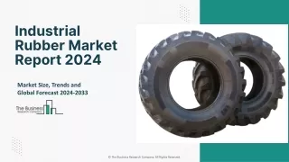 Industrial Rubber Market 2024 New Technologies, Growth Rate, Size And Insights