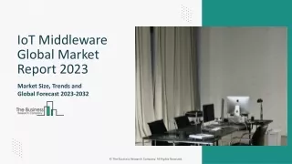 IoT Middleware Size, Share, Trends, Growth Analysis And Industry Forecast 2024-2