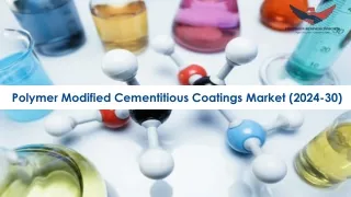 Polymer Modified Cementitious Coatings Market Size, Forecast-2030