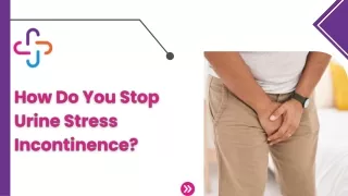 How do I stop stress incontinence?