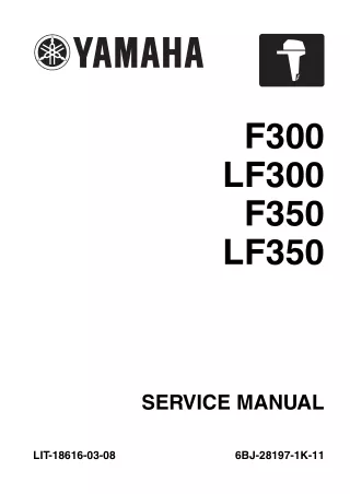 2008 Yamaha F300TR Outboard Service Repair Manual SN1000001 and up