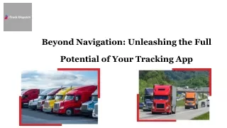 Beyond Navigation: Unleashing the Full Potential of Your Tracking App