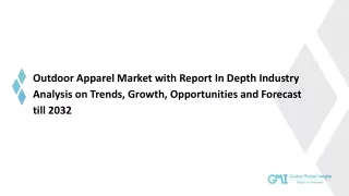 Outdoor Apparel Market, Share, Growth, Trends and Forecast to 2032