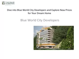 Dive into Blue World City Developers and Explore New Prices for Your Dream Home