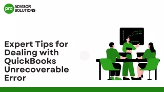 Expert Tips for Dealing with QuickBooks Unrecoverable Error