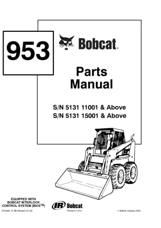 Bobcat 953 F Series Skid Steer Loader Parts Catalogue Manual (SN 513111001 & Above )