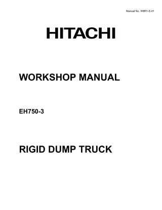 Hitachi EH750-3 Rigid Dump Truck (Haul Truck) Service Repair Manual