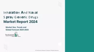 Inhalation And Nasal Spray Generic Drugs Market Share Analysis Trends 2024-2033