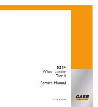 CASE 521F Tier II Wheel Loader Service Repair Manual