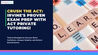 Maximize Your ACT Potential with Act Private Tutoring Irvine!