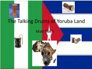The Talking Drums of Yoruba Land