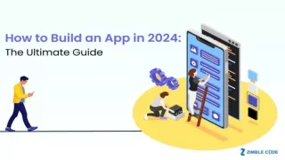 How To Build An App in 2024: The Ultimate Guide