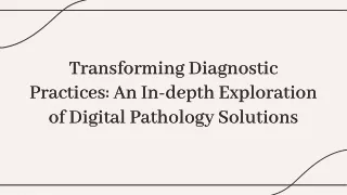 Digital Pathology Solution for Cancer Diagnosis